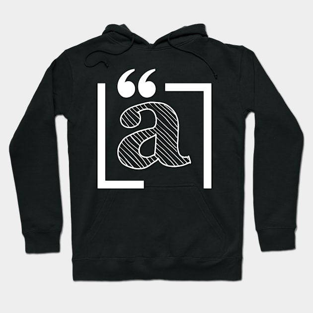 Letter a: Monogram Initial letter a Hoodie by EightBats